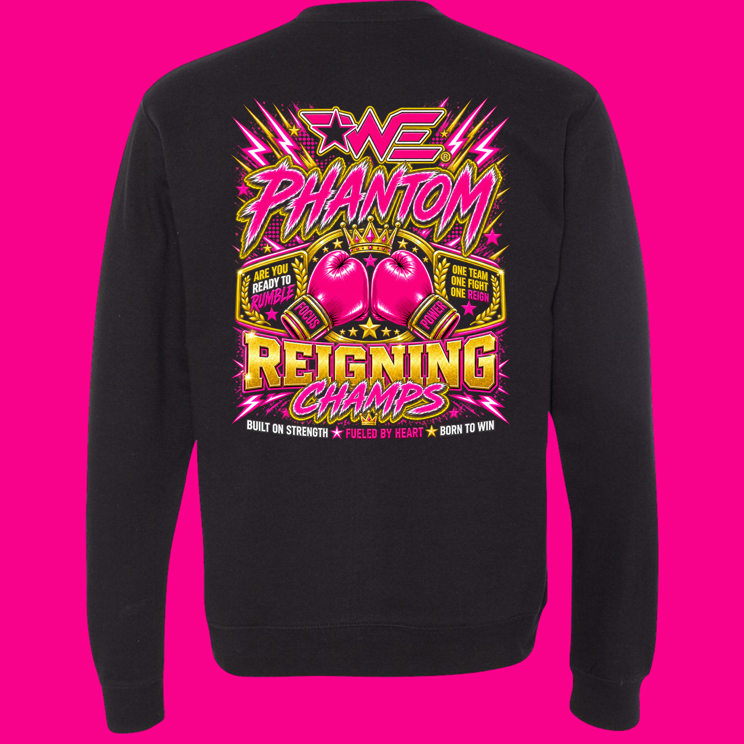 Black sweatshirt with a neon boxing-themed graphic: bold pink and gold text reading 'PHANTOM REIGNING CHAMPS', boxing gloves, crown, stars, and supplementary slogans around the design.