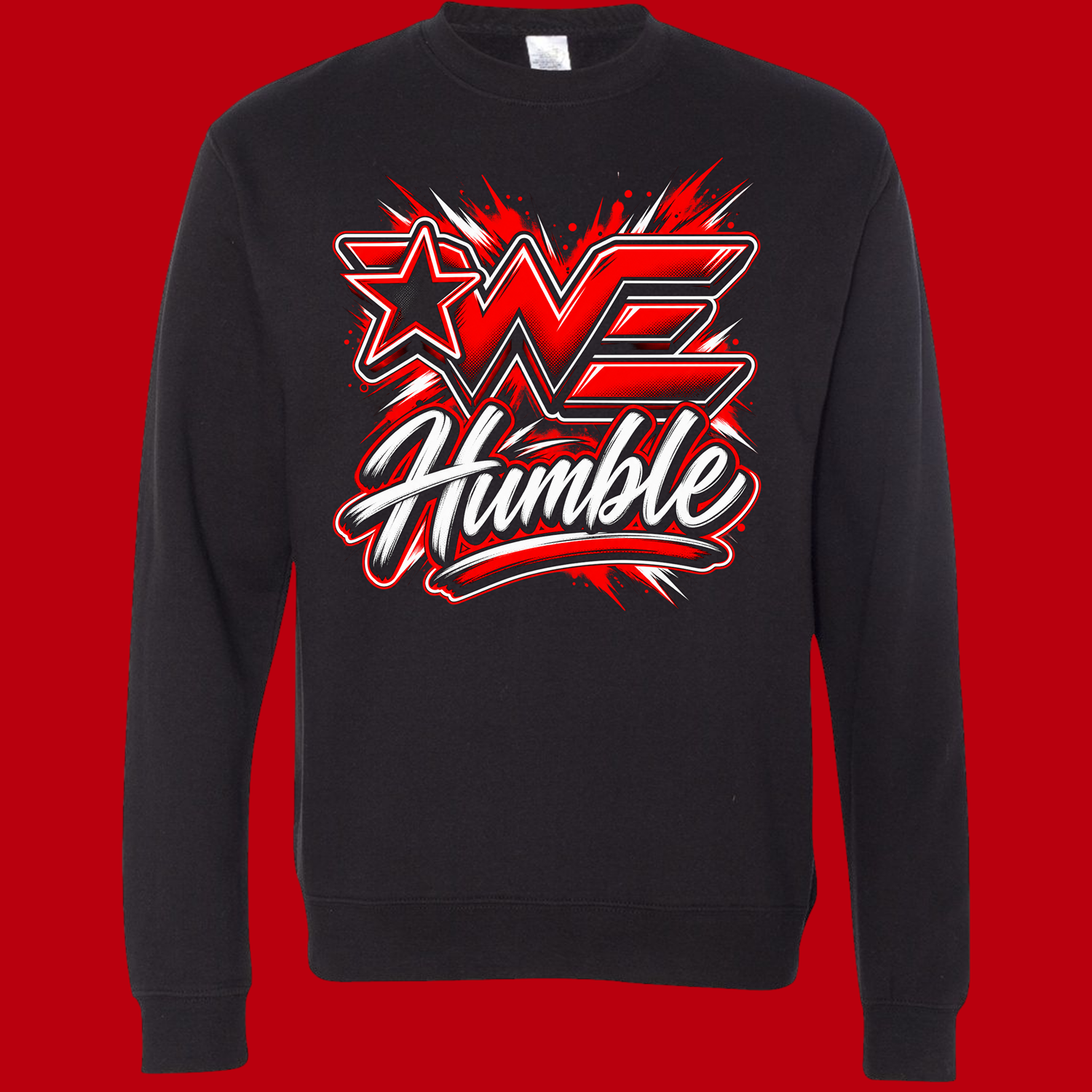 Black crewneck sweatshirt featuring a bold red and white graphic that reads 'WE Humble' with a star and explosive background design